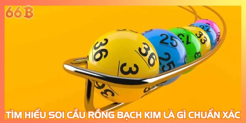 Tìm hiểu soi cầu Rồng bạch kim là gì chuẩn xác